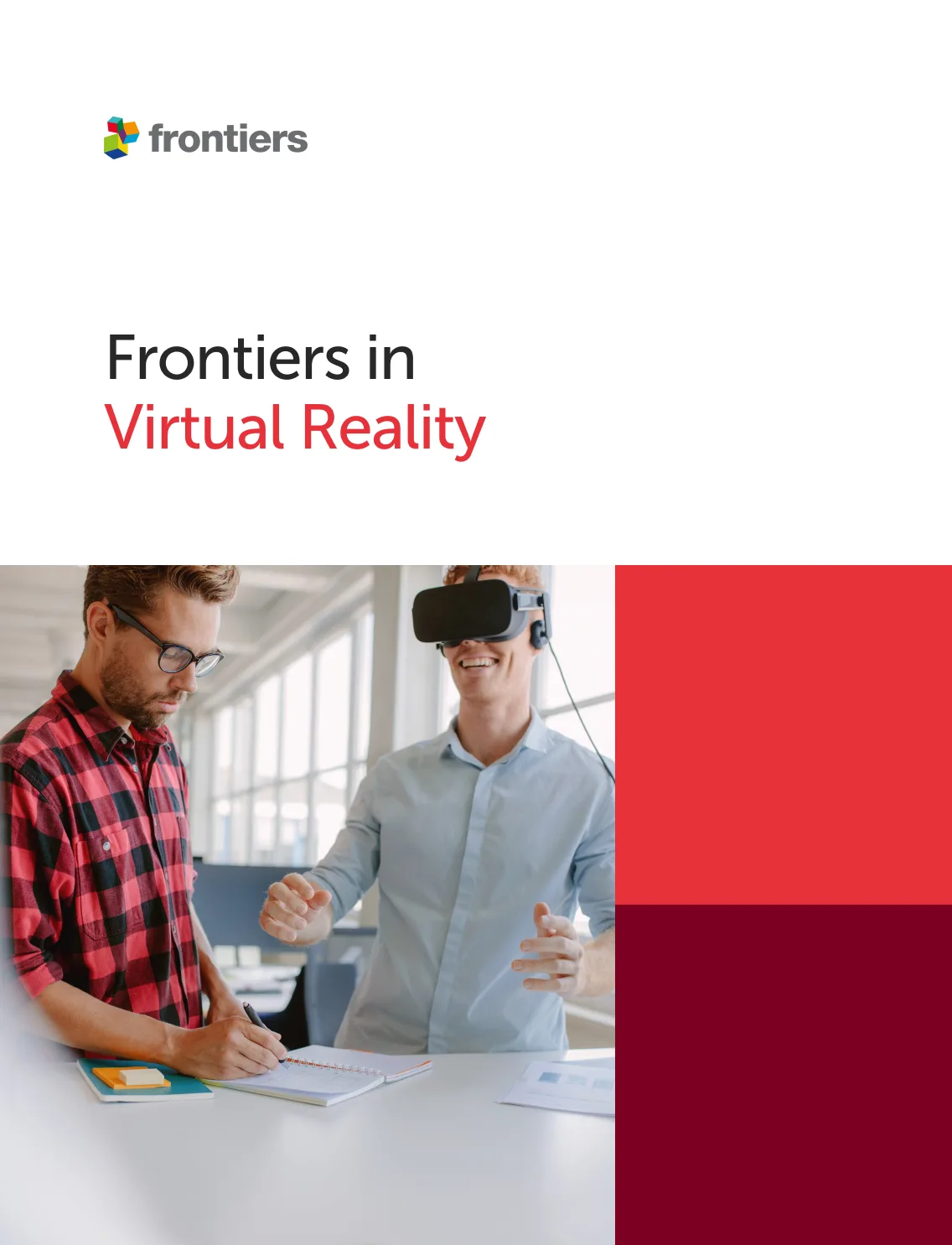 Frontiers in Virtual Reality